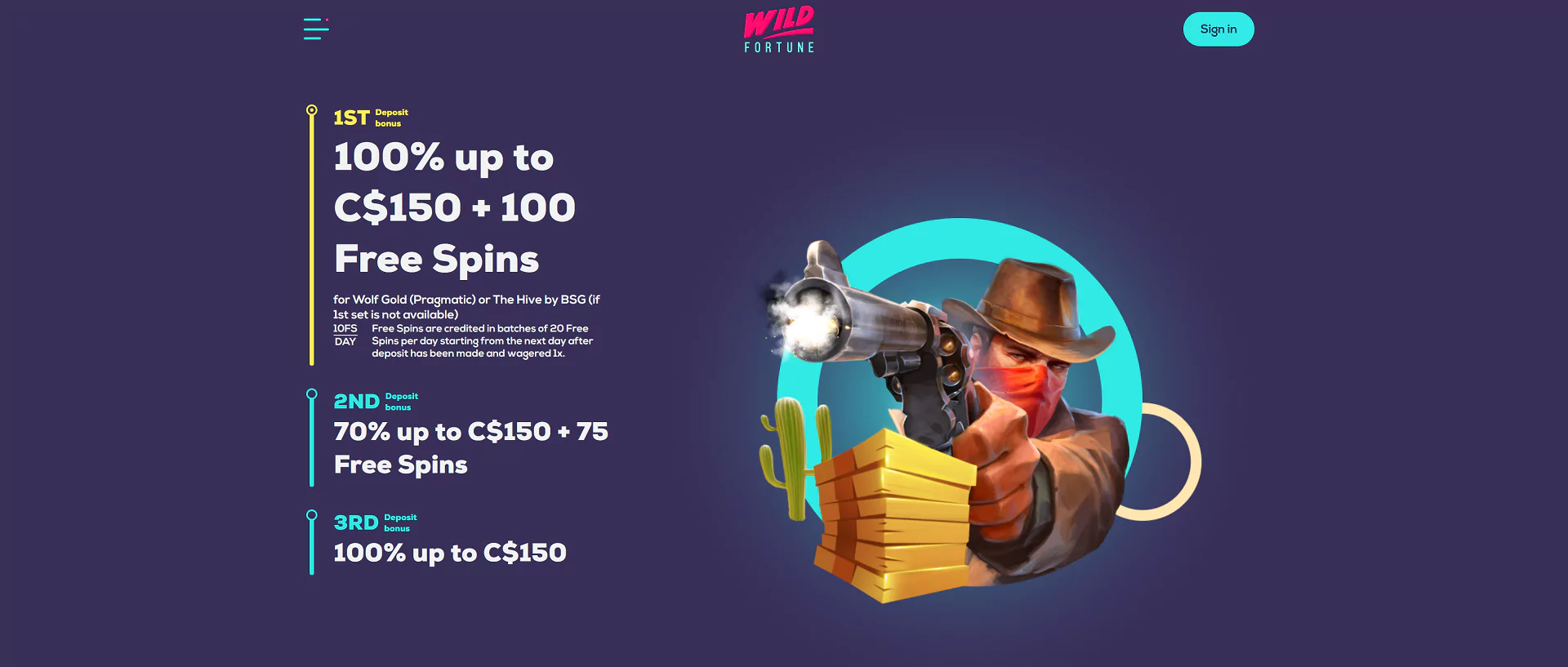 with a wagering requirement of 45 times the bonus. Players can wager a maximum of 5 CAD per transaction, and the bonus
